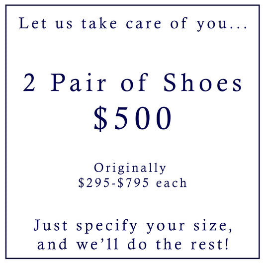 Two Pair of Shoes for $500