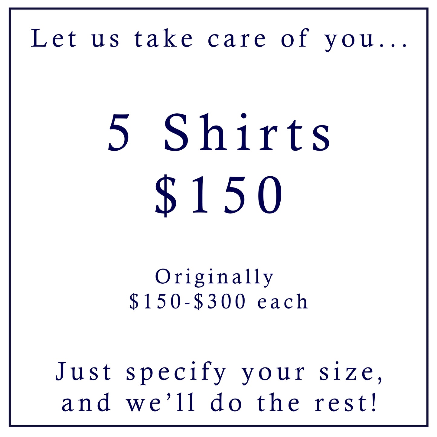 Five Shirts for $150